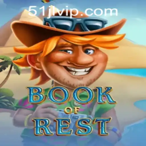 Exploring the Mystique of Book of Rest in 51JL PH Casino