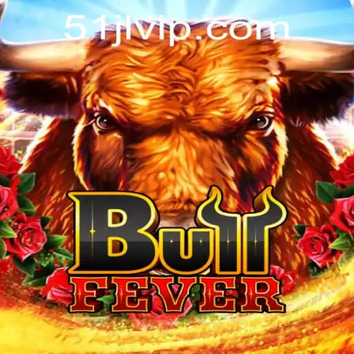 BullFever: The Exciting Casino Game Captivating Players at 51JL PH Casino