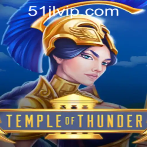 Exploring the Thrilling World of TempleofThunder at 51JL PH Casino